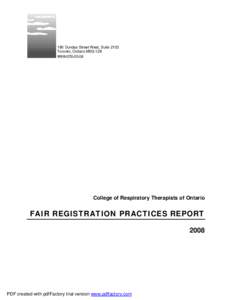 180 Dundas Street West, Suite 2103 Toronto, Ontario M5G 1Z8 www.crto.on.ca College of Respiratory Therapists of Ontario