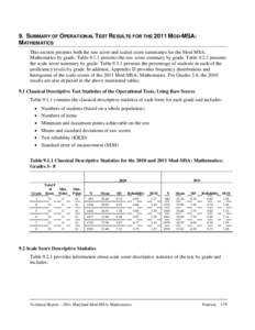 9. SUMMARY OF OPERATIONAL TEST RESULTS FOR THE 2011 MOD-MSA: MATHEMATICS This section presents both the raw score and scaled score summaries for the Mod-MSA: Mathematics by grade. Table[removed]presents the raw score summa