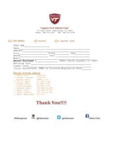 Virginia Tech Athletic Fund P O Box 10307, Blacksburg, VAPhone: Fax: NEW MEMBER