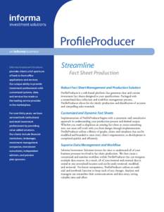 ProfileProducer an informa business Informa Investment Solutions provides clients a full spectrum of back to front office