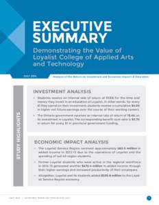 EXECUTIVE SUMMARY Demonstrating the Value of Loyalist College of Applied Arts and Technology JULY 2014