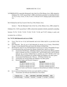 ORDINANCE NO. 15,312  AN ORDINANCE to amend the Municipal Code of the City of Des Moines, Iowa, 2000, adopted by Ordinance No. 13,827, passed June 5, 2000, as heretofore amended, by amending Sections[removed], 74-182, 74-1