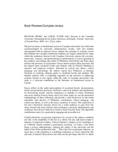 Book Reviews/Comptes rendus  FRANCES HENRY and CAROL TATOR (Eds.) Racism in the Canadian University: Demanding Social Justice, Inclusion, and Equity. Toronto: University of Toronto Press. 2009, viii + 224 p., index. The 