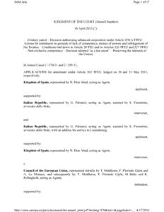 European Union law / Treaties of the European Union / Internal Market / EU patent / Enhanced co-operation / European Patent Convention / Patent attorney / Term of patent / Voting in the Council of the European Union / European Union / Law / Politics of the European Union