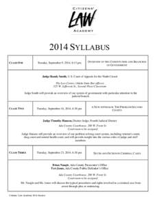 2014 SYLLABUS Tuesday, September 9, 2014, 6:15 pm CLASS ONE  OVERVIEW OF THE CONSTITUTION AND BRANCHES