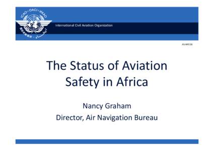 International Civil Aviation Organization  AS-WP/18 The Status of Aviation Safety in Africa