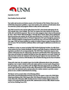 September 24, 2013 Dear Students, Faculty and Staff: Your safety and security are of prime concern at the University of New Mexico. Every year, the UNM Police Department publishes a report that includes crime statistics 
