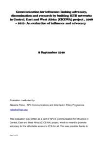 Communication for influence: Linking advocacy, dissemination and research by building ICTD networks in Central, East and West Africa (CICEWA) project , 2008 – 2010: An evaluation of influence and advocacy  8 September 