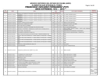 ARCHIVO HISTÓRICO DEL ESTADO DE COLIMA (AHEC) ELEMENTOS QUE INTEGRAN EL FONDO Página 1 de 26  FRANCISCO VIZCAÍNO FERNÁNDEZ (FVF)