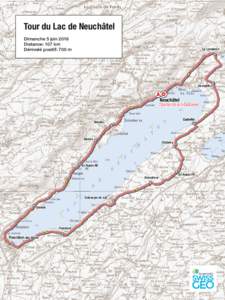 Tour du Lac de Neuchâtel Dimanche 5 juin 2016 Distance: 107 km Dénivelé positif: 700 m  Le Landeron