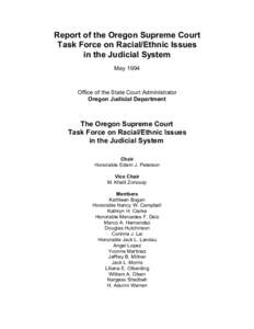 Report of the Oregon Supreme Court Task Force on Racial/Ethnic Issues in the Judicial System MayOffice of the State Court Administrator