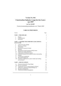 Version No[removed]Construction Industry Long Service Leave Act 1997 Act No[removed]Version incorporating amendments as at 1 March 2005