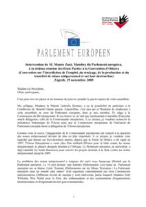 Intervention de M. Mauro Zani, Membre du Parlement européen, à la sixième réunion des Etats Parties à la Convention d’Ottawa (Convention sur l’interdiction de l’emploi, du stockage, de la production et du tran