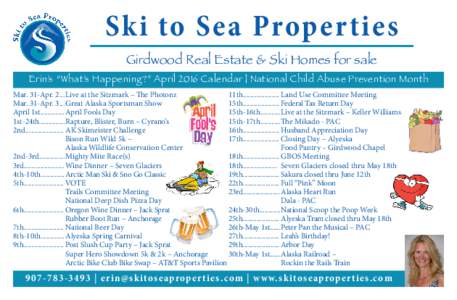 Ski to Sea Properties Girdwood Real Estate & Ski Homes for sale Erin’s “What’s Happening?” April 2016 Calendar | National Child Abuse Prevention Month Mar. 31-Apr. 2...	Live at the Sitzmark – The Photonz 11th..