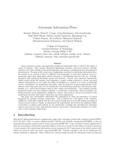 Autonomic Information Flows Karsten Schwan, Brian F. Cooper, Greg Eisenhauer, Ada Gavrilovska, Matt Wolf, Hasan Abbasi, Sandip Agarwala, Zhongtang Cai, Vibhore Kumar, Jay Lofstead, Mohamed Mansour, Balasubramanian Seshas