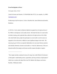 From Participation to Power Christopher Kelty, UCLA1 Center for Society and Genetics 1323 Rolfe Hall, Box, Los Angeles, CA, Forthcoming in the Participatory Cultures Handbook eds. Aaron D