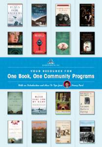 RANDOM HOUSE, INC.  YOUR RESOURCE FOR One Book, One Community Programs With an Introduction and How-To Tips from