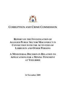 CORRUPTION AND CRIME COMMISSION  REPORT ON THE INVESTIGATION OF ALLEGED PUBLIC SECTOR MISCONDUCT IN CONNECTION WITH THE ACTIVITIES OF LOBBYISTS AND OTHER PERSONS