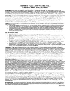 WENDELL HULL & ASSOCIATES, INC. STANDARD TERMS AND CONDITIONS DEFINITIONS: In these Terms and Conditions (“Terms and Conditions”), Wendell Hull & Associates, Inc. will be referred to as “WHA.” The materials, arti