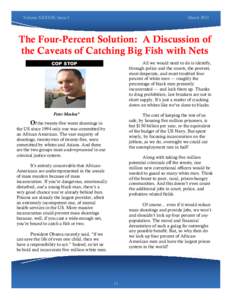 Volume XXXVIII, Issue 2  March 2013 The Four-Percent Solution: A Discussion of the Caveats of Catching Big Fish with Nets