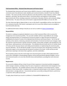 [removed]Chief Investment Officer - Maryland State Retirement and Pension System The Maryland State Retirement and Pension System (MSRPS or System) is a multi-employer public employee retirement system that administers d