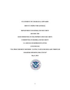 STATEMENT OF CHARLES K. EDWARDS DEPUTY INSPECTOR GENERAL DEPARTMENT OF HOMELAND SECURITY BEFORE THE SUBCOMMITTEE ON TRANSPORTATION SECURITY