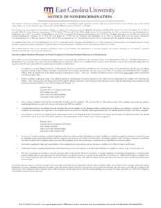 NOTICE OF NONDISCRIMINATION East Carolina University is committed to equality of opportunity and does not discriminate against applicants, students, employees, or visitors based on race/ethnicity, color, creed, national 