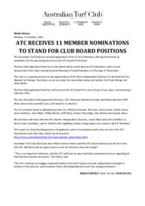 Media Release Monday, 13 October, 2014 ATC RECEIVES 11 MEMBER NOMINATIONS TO STAND FOR CLUB BOARD POSITIONS