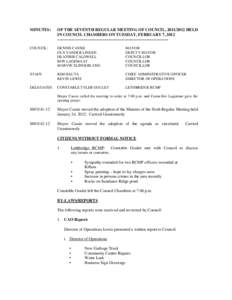 MINUTES:  OF THE SEVENTH REGULAR MEETING OF COUNCIL, [removed]HELD IN COUNCIL CHAMBERS ON TUESDAY, FEBRUARY 7, 2012 --------------------------------------------------------------------------------