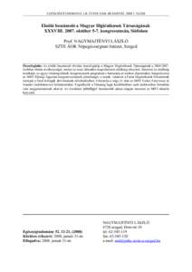 EGÉSZSÉGTUDOMÁNY, LII. ÉVFOLYAM, BUDAPEST, SZÁM  Elnöki beszámoló a Magyar Higiénikusok Társaságának XXXVIIIoktóber 5-7. kongresszusán, Siófokon Prof. NAGYMAJTÉNYI LÁSZLÓ SZTE ÁOK Népe