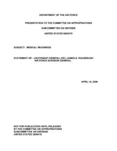 James G. Roudebush / United States Air Force Medical Service / Brooks City-Base / Flight surgeon / George P. Taylor / Patricia C. Lewis / United States Air Force / United States / Military personnel