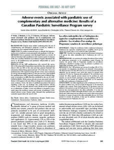 Original article  Adverse events associated with paediatric use of complementary and alternative medicine: Results of a Canadian Paediatric Surveillance Program survey Sunita Vohra MD FRCPC, Jayna Brulotte BA, Christophe