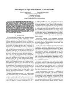 Seven Degrees of Separation in Mobile Ad Hoc Networks Maria Papadopouli Henning Schulzrinne Department of Computer Science Columbia University New York, NY 10027