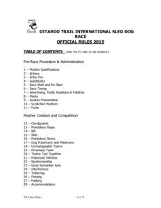 DITAROD TRAIL INTERNATIONAL SLED DOG RACE OFFICIAL RULES 2015 TABLE OF CONTENTS  (note: