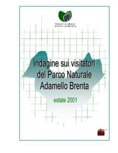 PARCO NATURALE ADAMELLO BRENTA  INDAGINE SUI VISITATORI DEL PARCO NATURALE ADAMELLO BRENTA  Michela Simoni e Marta Bonomi