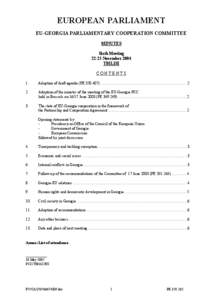 EUROPEAN PARLIAMENT EU-GEORGIA PARLIAMENTARY COOPERATION COMMITTEE MINUTES Sixth Meeting[removed]November 2004 TBILISI