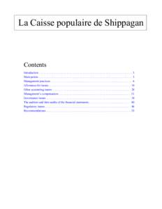 La Caisse populaire de Shippagan  Contents Introduction . . . . . . . . . . . . . . . . . . . . . . . . . . . . . . . . . . . . . . . . . . . . . . . . . . . . . . . . . . . . . . . . 3 Main points. . . . . . . . . . . .