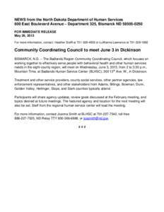 NEWS from the North Dakota Department of Human Services 600 East Boulevard Avenue – Department 325, Bismarck NDFOR IMMEDIATE RELEASE May 26, 2015 For more information, contact: Heather Steffl at