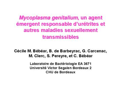 Mycoplasma genitalium, un agent émergent responsable d’urétrites et autres maladies sexuellement