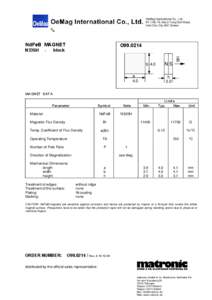 OeMag International Co., Ltd. 6F-1,No.76, Sec.2,Tung Dah Road, Hsin Chu City 300 Taiwan NdFeB MAGNET N33SH