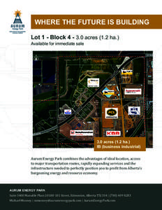 WHERE THE FUTURE IS BUILDING Lot 1 - Blockacres (1.2 ha.) Available for immediate sale 137 AVENUE N.E. LOT 1
