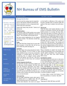 NH Bureau of EMS Bulletin Volume 14, Issue 3 Special points of interest:  We have a new online registration system for