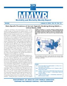 Morbidity and Mortality Weekly Report Weekly January 9, [removed]Vol[removed]No. 53  State-Specific Prevalence of Current Cigarette Smoking Among Adults —