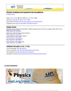 Ghost’s shadows and superluminal occultations N. MeyerVernet Citation: Am. J. Phys. 54, ); doi: View online: http://dx.doi.orgView Table of Contents: http://ajp.aapt.org/resour