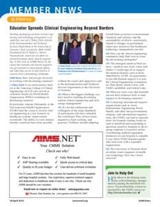 MEMBER NEWS IN PROFILE Educator Spreads Clinical Engineering Beyond Borders Teaching developing countries clinical engineering and technology management is no small feat. Just ask J. Tobey Clark, director