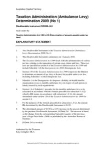 Australian Capital Territory  Taxation Administration (Ambulance Levy) Determination[removed]No 1) Disallowable instrument DI2009–241 made under the