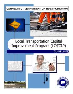 CONNECTICUT DEPARTMENT OF TRANSPORTATION  Local Transportation Capital Improvement Program (LOTCIP[removed]