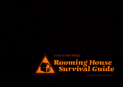 A City of Port Phillip  Rooming House Survival Guide by St Kilda Community Housing