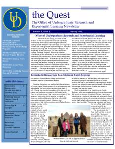 the Quest  The Office of Undergraduate Research and Experiential Learning Newsletter Volume 3, Issue 1 Upcoming Application