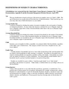 DEFINITIONS OF SUBJECT CHARACTERISTICS: (All definitions were extracted from the United States Census Bureau’s, Summary File 1 Technical Documentation, Appendix B and the Decennial Management Division Glossary, April 1